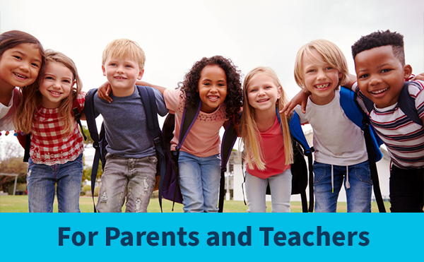 Group picture of kids wearing backpacks over text of For Parents and Teachers - February 2020-1