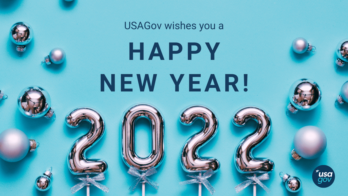 USAGov wishes you a HAPPY NEW YEAR on a blue background of blue ornaments, balloons and the letters 2022 Twitter